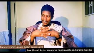 Karatun littafin La'ilaha illallah amasallacin Rafukks Tareda Ahmad Aminu Yammawa, Asabar 27/1/2024