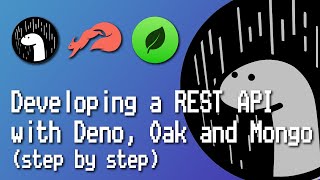 How to develop a REST API with Deno, Oak and MongoDB