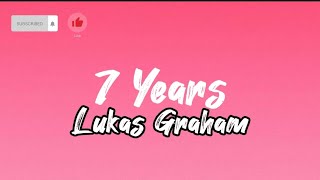 7 Years - Lukas Graham (Lyrics)