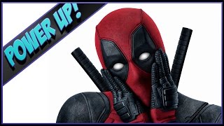 Deadpool Movie Review - Power Up: Episode 26