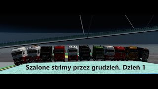 Szalone strimy przez grudzień. Dzień 1