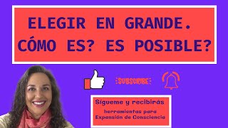 ¡Eliges en grande? ¿Cómo es? Vitapura Expansión de Consciencia Chile