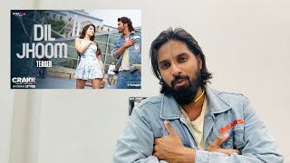 Dil Jhoom - CRAKK | Vidyut Jammwal | Nora Fatehi | REACTION