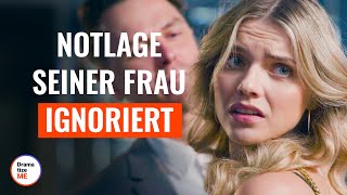 Mann ignoriert die Notlage seiner Frau | @DramatizeMeDeutsch