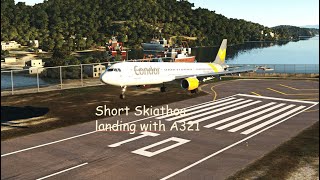 MSFS | Short landing in Skiathos | Condor A321-200 | EDDM-LGSK