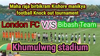 khumulwng stadium(London FC VS Bibash team)maha raja birbikram Kishore football knock out tournament