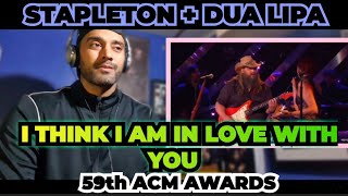 First Time Reaction: Chris Stapleton + Dua Lipa - Think I’m In Love With You (The 59th ACM Awards)