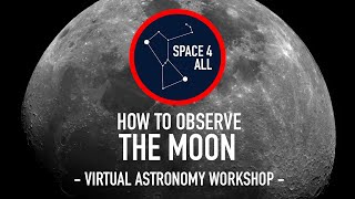 Space4All Virtual Astronomy Workshop || The Moon || 25/03/2021: