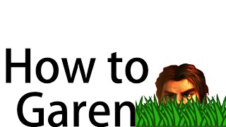 How to Garen