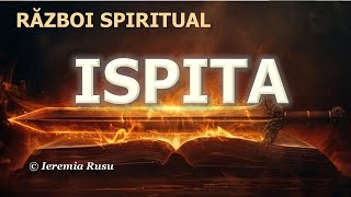 Război spiritual: Ispita - Ieremia Rusu