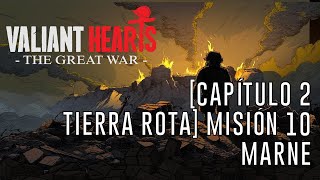 Valiant Hearts: The Great War - Capítulo 2 [Tierra rota] Misión 10: Marne