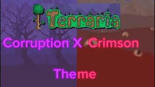 Terraria corruption X crimson soundtrack