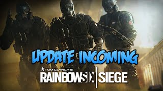 Update Incoming | Rainbow Six Siege