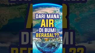 ASAL MUASAL ADANYA AIR DI BUMI #faktadunia