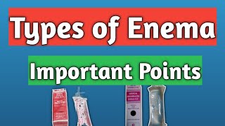 Enema types and uses and important points