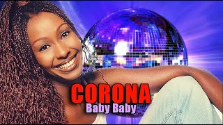 ИСТОРИЯ МУЗЫКИ : CORONA  - "Baby Baby" 1995