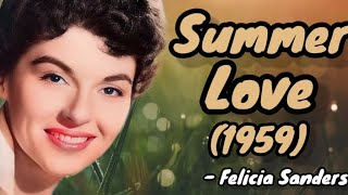 Summer Love 💕 - Felicia Sander's