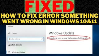 FIXED Windows Update Error Something Went Wrong!