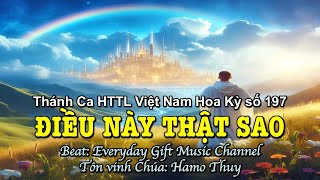 197 Điều Này Thật Sao - Hamo Thuy