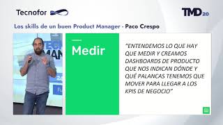 TMD20 | Paco Crespo: Los skills de un buen Product Manager