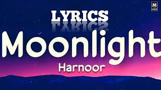 Moonlight (lyrics) - Harnoor | Ilam | MXRCI | new punjabi song | Live for Songs | N Lyrics