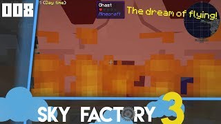 The dream of flying [Sky Factory] 008