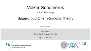 Volker Schomerus - Supergroup Chern-Simons Theory