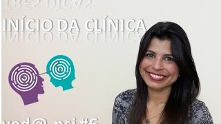 Ved@-psi #6: Três dicas para início do atendimento clínico