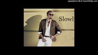 MEDDY -SLOWLY - {OFFICIAL AUDIO}