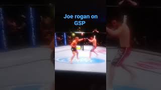 Joe Rogan talking George rush st-pierre UFC