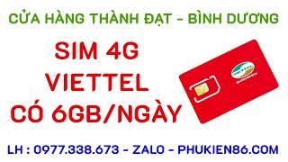 CÓ 6GB/NGÀY - Bán sim 4G VIETTEL dung lượng khủng tại BÌNH DƯƠNG - 0977338673 ZALO