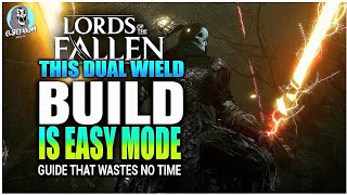 UNLIMITED POWER Potential Build-ish IS THE EASY MODE | Lords Of The Fallen