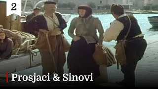 Prosjaci i sinovi [HD] - 2. priča