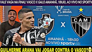 TUDO QUE VOCÊ PRECISA SABER SOBRE VASCO X ATLÉTICO-MG, E OS LESIONADOS?