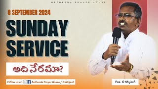 LIVE | Sunday Service | 8 Sep 2024 | Bethesda Prayer House | Pas G Mojesh