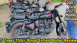 5 Types Royal Enfield 350cc Bullet Review • Standard • Classic • Electra • 2007 To 2021 Model Review