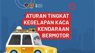 ATURAN TINGKAT KEGELAPAN KACA KENDARAAN BERMOTOR