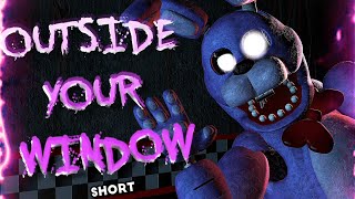 OUTSIDE YOUR WINDOW - FNAF SONG (By @APAngryPiggy) ANIMATION SHORT