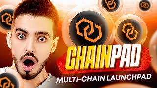 CHAINPAD MULTI-CHAIN LAUNCHPAD FOR EXCLUSIVE PRESALES!!