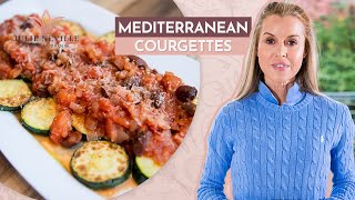 MEDITERRANEAN COURGETTES RECIPE by Home Cooking with Julie Neville