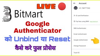 Bitmart Google Authenticator Ko Reset kaise kare/How to Unbind 2FA Google Authenticator in Bitmart