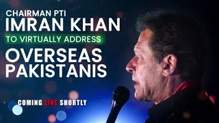 Chairman PTI Imran Khan's Address to Overseas Pakistanis