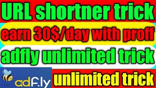 adfly unlimited earning trick | adfly self click trick | adsfly high cpm trick | adsfly payment prof