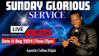 Sunday Service Live Broadcast||11 August 2024||at MWC with Apostle Collins Elijah and Mama Mary