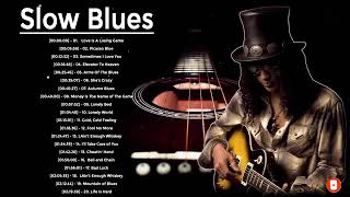 Slow Whiskey Jazz Blues Music - Best Of Slow BluesRock Ballads Jazz & Blues Guitar