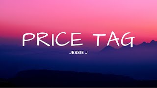 PRICE TAG - Song by - JESSIE J