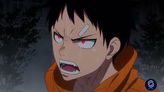 FIRE FORCE/ SHINRA KUSAKABE/ part 04