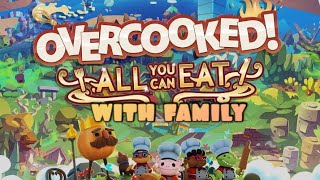 Overcooked All You Can Eat with my MOM!