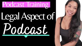 Day 5 Podcast Training Legalities in Podcasting