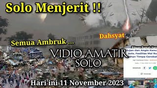 Vidio amatir, BADAI DAHSYAT HANTAM SOLO HARI INI, SEMUA AMBRUK